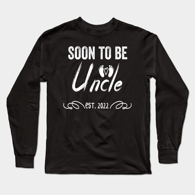 Soon To Be Uncle Est 2022 Funny Pregnancy Long Sleeve T-Shirt by shopcherroukia